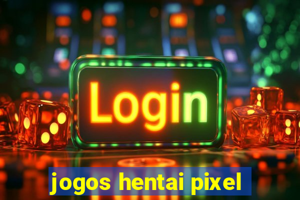 jogos hentai pixel